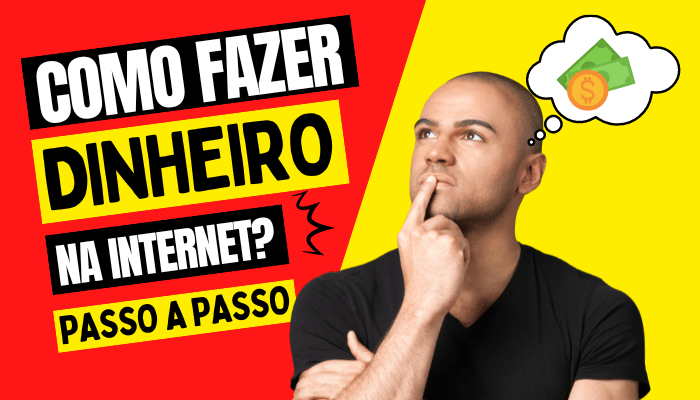 Como fazer dinheiro na internet