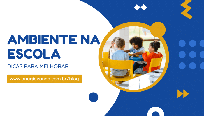 Dicas para melhorar o ambiente na escola